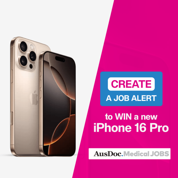 NEW AusDoc Medical JOBS - Create a JOB ALERT and enter to WIN an iPhone 16 Pro